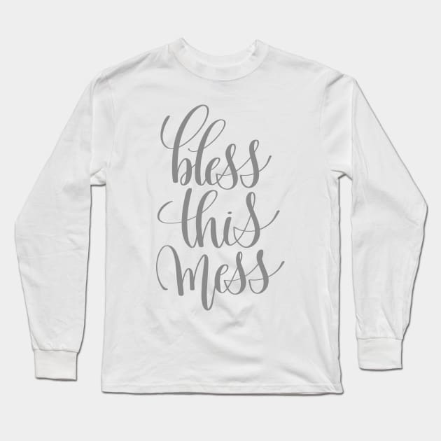 Bless this Mess Long Sleeve T-Shirt by greenoriginals